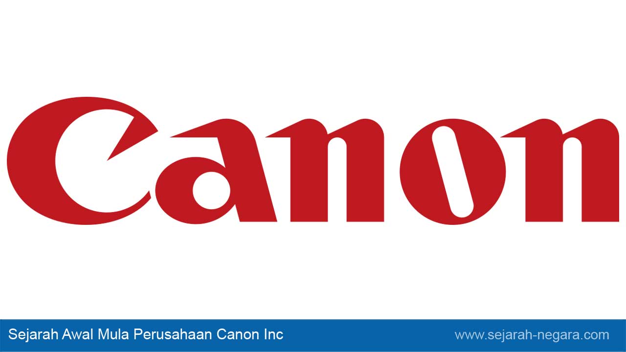 Sejarah Awal Mula Perusahaan Canon Inc