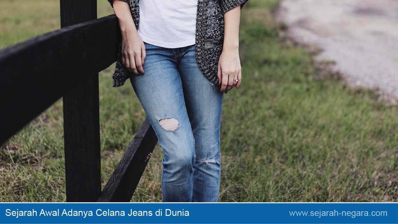 Sejarah Adanya Celana Jeans di Dunia