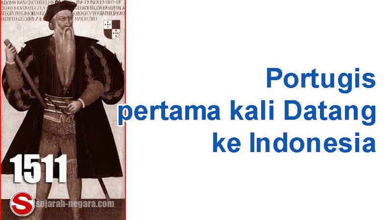 Portugis pertama kali Datang ke Indonesia