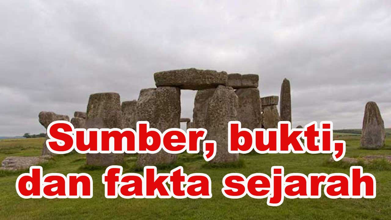 Sumber, bukti, dan fakta sejarah