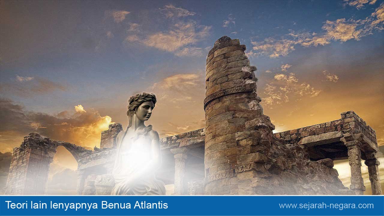 Teori lain lenyapnya Benua Atlantis