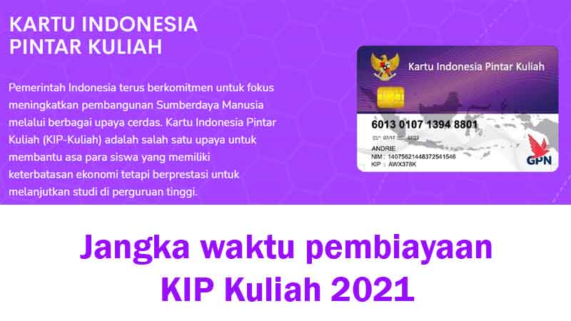 Jangka waktu pembiayaan KIP Kuliah 2021