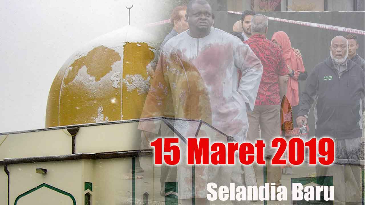 15 Maret serangan masjid di Christchurch