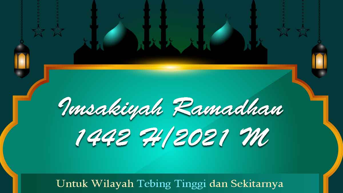 Jadwal-imsakiyah-dan-shalat-Tebing-Tinggi-2021 Jadwal imsakiyah dan shalat Tebing Tinggi 2021