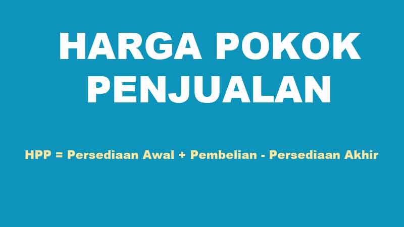 Cara menghitung harga pokok penjualan berbagai metode